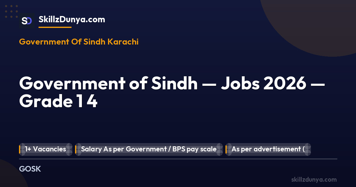 Government of Sindh — Jobs 2026 — Grade 1 4 2026 — Official Newspaper Advertisement | SkillzDunya