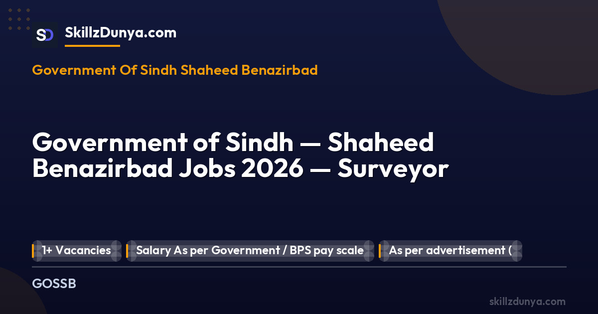 Government of Sindh — Shaheed Benazirbad Jobs 2026 — Surveyor 2026 — Official Newspaper Advertisement | SkillzDunya