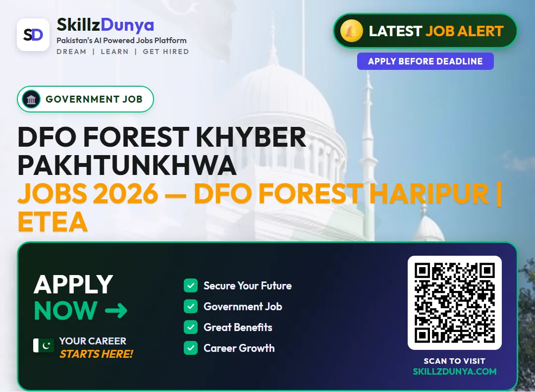 DFO Forest Khyber Pakhtunkhwa Jobs 2026 — DFO Forest Haripur | ETEA — Official Newspaper Advertisement | SkillzDunya