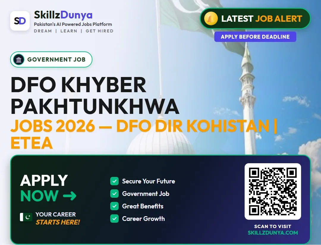 DFO Khyber Pakhtunkhwa Jobs 2026 — DFO Dir Kohistan | ETEA — Official Newspaper Advertisement | SkillzDunya