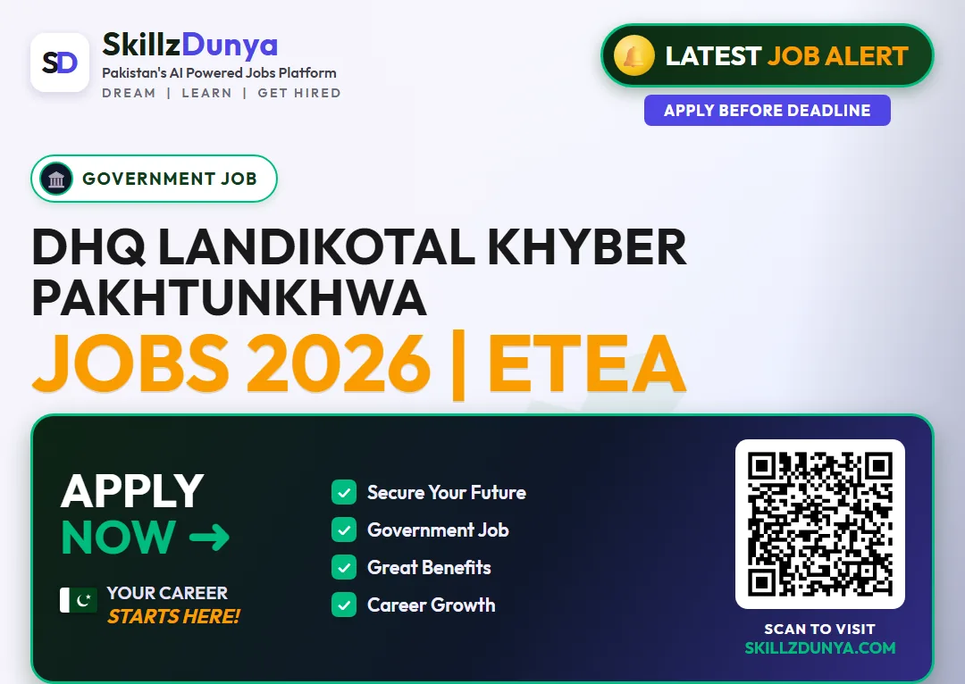 DHQ Landikotal Khyber Pakhtunkhwa Jobs 2026 | ETEA — Official Newspaper Advertisement | SkillzDunya