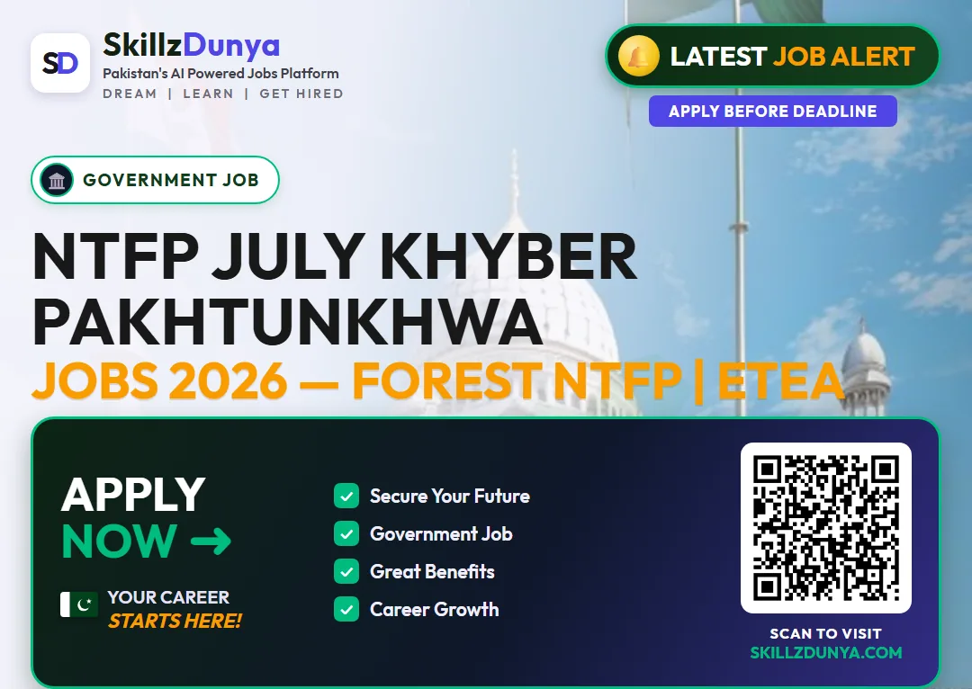 Ntfp July Khyber Pakhtunkhwa Jobs 2026 — Forest NTFP | ETEA — Official Newspaper Advertisement | SkillzDunya