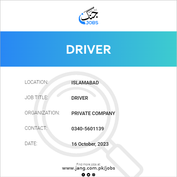 Private Company — Private Company Islamabad Jobs 2026 — Driver Pakistan 2026