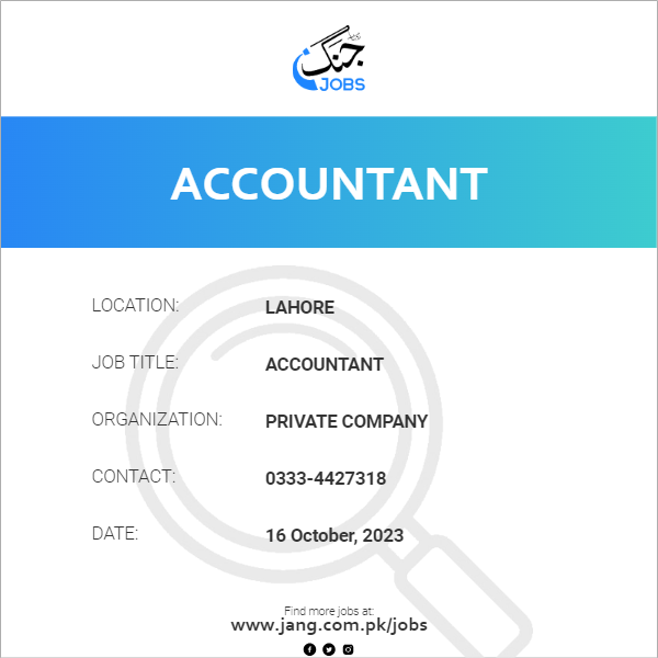 Private Company — Private Company Lahore Jobs 2026 — Accountant Pakistan 2026