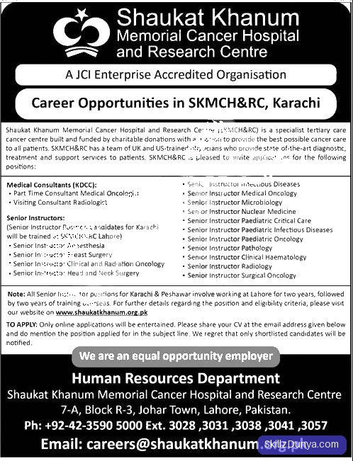 Shaukat Khanum Memorial Cancer Hospital And Research Centre — Shaukat Khanum Memorial Cancer Hospital and Research Centre Karachi Jobs 2026 — Medical Consultants (KDCC), Part Time Consultant Medical Oncologist, Visiting Consultant Radiologist Pakistan 2026